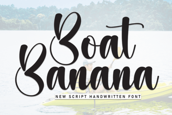 Boat Banana: A Modern Handwritten Font for Approachable Design