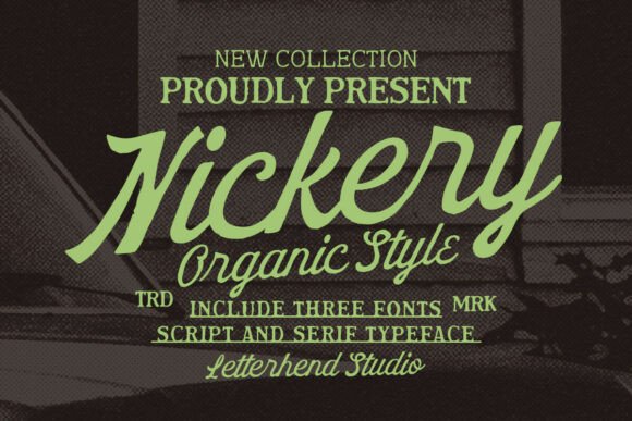Nickery: A Font Family for Authentic Branding