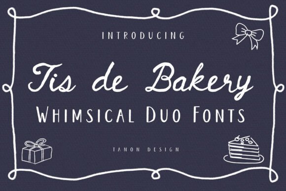 Tis De Bakery: A Font Duo for Warmth and Whimsy